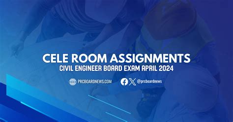 CELE Room Assignments: April 2024 Civil Engineering CE board exam.
